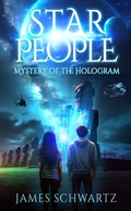 Cover: Star People: Mystery Of The Hologram (Star People Trilogy, #1) - Sword and Dragon Press