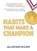 Cover: Habits That Make A Champion - Allistair McCaw