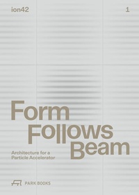 Enlarge image Cover: Form Follows Beam - Park Books