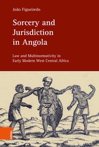 Abbildung von: Sorcery and Jurisdiction in Angola - Böhlau