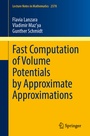 Cover: Fast Computation of Volume Potentials by Approximate Approximations - Springer