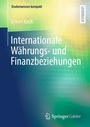 Cover: Internationale W&auml;hrungs- und Finanzbeziehungen - Springer Gabler