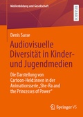 Cover: Audiovisuelle Diversit&auml;t in Kinder- und Jugendmedien - Springer VS