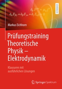 Abbildung von: Prüfungstraining Theoretische Physik - Elektrodynamik - Springer Spektrum