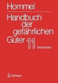 Abbildung von: Handbuch der gefährlichen Güter. Band 11: Merkblätter 4136-4577 - Springer Vieweg