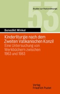 Cover: Kinderliturgie nach dem Zweiten Vatikanischen Konzil - Pustet, F