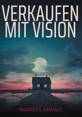 Cover: Verkaufen mit Vision - BoD - Books on Demand