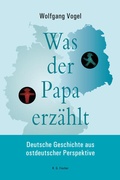 Cover: Was der Papa erz&auml;hlt - Fischer, R. G.