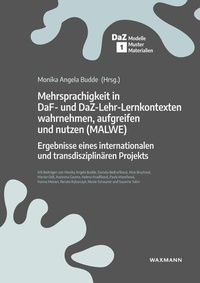 Abbildung von: Mehrsprachigkeit in DaF- und DaZ-Lehr-Lernkontexten wahrnehmen, aufgreifen und nutzen (MALWE) - Waxmann Lehrbuch