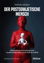 Cover: Der postsowjetische Mensch - ibidem