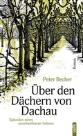 Cover: &Uuml;ber den D&auml;chern von Dachau - Volk Verlag