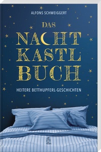 Abbildung von: Das Nachtkastlbuch - Bayerland