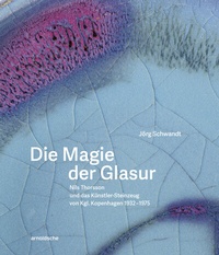Abbildung von: Die Magie der Glasur - ARNOLDSCHE