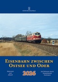 Cover: Eisenbahn zwischen Ostsee und Oder 2026 - K&uuml;sten-Regionalverlag