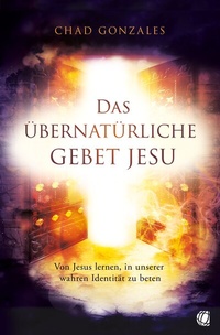 Abbildung von: Das übernatürliche Gebet Jesu - GloryWorld-Medien