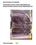 Cover: Wolfgang Tillmans: Nothing Could Have Prepared Us - Everything Could Have Prepared Us - Spector Books