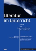 Cover: Mythos und Mythologie. Verhandlungen in der Gegenwartskultur und Perspektiven f&uuml;r das literarische Lernen - WVT Wissenschaftlicher Verlag Trier
