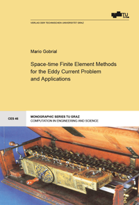 Enlarge image Cover: Space-time Finite Element Methods for the Eddy Current Problem and Applications - Verlag d. Technischen Universität Graz