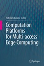 Cover: Computation Platforms for Multi-access Edge Computing - Springer