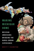 Cover: Making Michigan Home - University of Illinois Press