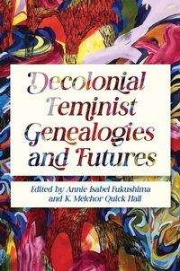 Abbildung von: Decolonial Feminist Genealogies and Futures - University of Illinois Press