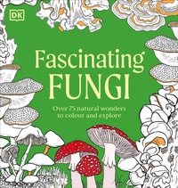 Enlarge image Cover: Fascinating Fungi Colouring Book - DK