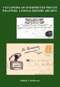 Cover: Cyclopaedia of Overprinted Private Wrappers: A Postal History Archive - The Postal History Society