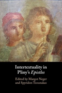 Abbildung von: Intertextuality in Pliny's Epistles - Cambridge University Press