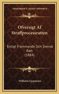 Abbildung von: Ofversigt Af Straffprocessratten - Kessinger Publishing
