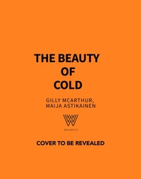 Abbildung von: The Beauty of Cold - Welbeck