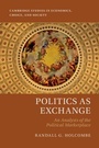 Cover: Politics as Exchange - Cambridge University Press