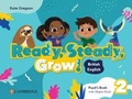 Cover: Ready, Steady, Grow! Level 2 Pupil's Book with Digital Pack British English - Cambridge University Press