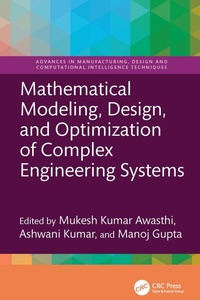 Enlarge image Cover: Mathematical Modeling, Design, and Optimization of Complex Engineering Systems - CRC Press