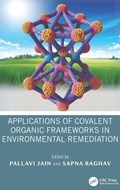 Cover: Applications of Covalent Organic Frameworks in Environmental Remediation - CRC Press