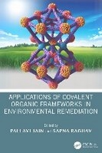 Abbildung von: Applications of Covalent Organic Frameworks in Environmental Remediation - CRC Press