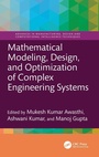 Cover: Mathematical Modeling, Design, and Optimization of Complex Engineering Systems - CRC Press