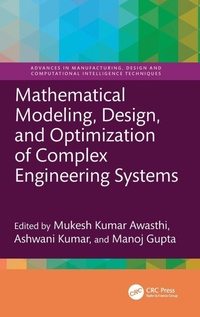 Enlarge image Cover: Mathematical Modeling, Design, and Optimization of Complex Engineering Systems - CRC Press