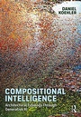 Cover: Compositional Intelligence - Routledge