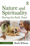 Cover: Nature and Spirituality During the Early Years - Routledge