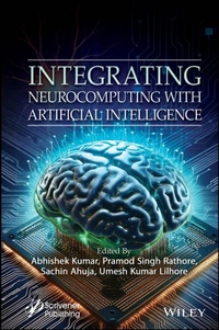 Enlarge image Cover: Integrating Neurocomputing with Artificial Intelligence - Wiley-Scrivener