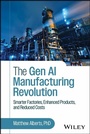 Cover: The Gen AI Manufacturing Revolution - Wiley-Scrivener