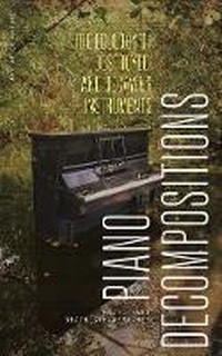 Enlarge image Cover: Piano Decompositions - University of Minnesota Press