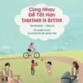 Cover: Together Is Better (Vietnamese-English) - Language Lizard, LLC