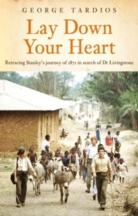Abbildung von: Lay Down Your Heart - Troubador Publishing