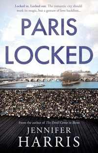 Enlarge image Cover: Paris Locked - Troubador Publishing