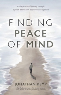 Enlarge image Cover: Finding Peace of Mind - Troubador Publishing