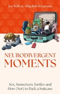 Cover: Neurodivergent Moments - Jessica Kingsley Publishers