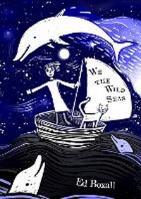 Abbildung von: We the Wild Seas - The Pearbox Press, UK
