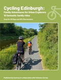 Cover: Cycling Edinburgh: Family adventures for urban explorers - Sustrans