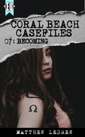 Cover: Becoming (Coral Beach Casefiles, #7) - Engen Books